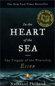 IN THE HEART OF THE SEA: THE TRAGEDY OF THE WHALESHIP ESSEX (Remainder Paperback)