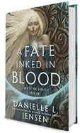 A Fate Inked in Blood: Book One of the Saga of the Unfated (Saga of the Unfated) by Danielle L Jensen *Released 02.27.24