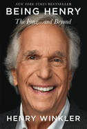 Being Henry: The Fonz . . . and Beyond by Henry Winkler *Released 10.31.23