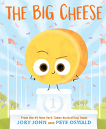 The Big Cheese (Food Group) by Jory John *Released 11.07.23