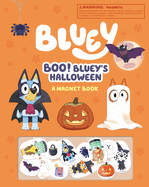 Boo! Bluey's Halloween: A Magnet Book (Bluey) by Penguin Young Readers Licenses *Released 08.15.23
