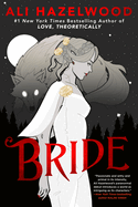 Bride by Ali Hazelwood *Released 02.06.24