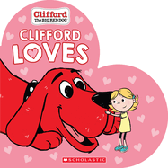 Clifford Loves by Norman Bridwell *Released 12.01.20