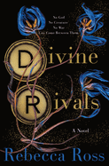 Divine Rivals (Letters of Enchantment #1) by Rebecca Ross *Released 04.04.23