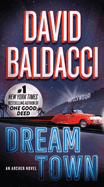 Dream Town (An Archer Novel) by David Baldacci *Released 01.09.24