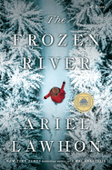 The Frozen River by Ariel Lawhon *Released 12.05.23