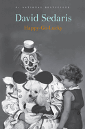 Happy-Go-Lucky by David Sedaris *Released 05.30.23