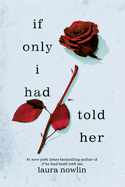 If Only I Had Told Her by Laura Nowlin *Released 02.06.24