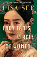 Lady Tan's Circle of Women by Lisa See *Released 06.06.23