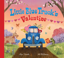 Little Blue Truck's Valentine by Alice Schertle *Released 12.08.20