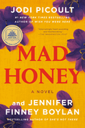 Mad Honey by Jodi Picoult and Jennifer Finney Boylan *Released 09.05.23