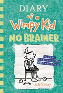 No Brainer (Diary of a Wimpy Kid Book 18) (Diary of a Wimpy Kid) by Jeff Kinney *Released 10.24.23