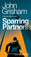 Sparring Partners by John Grisham *Released 04.25.23