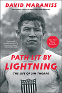 Path Lit by Lightning: The Life of Jim Thorpe by David Maraniss *Released 06.06.23