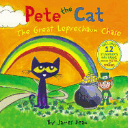 Pete the Cat: The Great Leprechaun Chase: Includes 12 St. Patrick's Day Cards, Fold-Out Poster, and Stickers! (Pete the Cat) by James Dean *Released 01.15.19