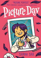 Picture Day: (A Graphic Novel) (The Brinkley Yearbooks) by Sarah Sax *Released 06.27.23