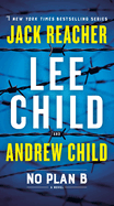 No Plan Bew: A Jack Reacher Novel (Jack Reacher) by Lee Child and Andrew Child *Released 06.27.23