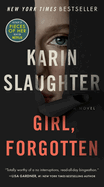 Girl, Forgotten by Karin Slaughter *Released 10.24.23