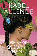 The Wind Knows My Name by Isabel Allende *Released 06.06.23