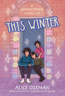 This winter by Alice Oseman *Released 09.05.23