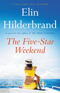 The Five-Star Weekend by Elin Hilderbrand *Released 06.13.23
