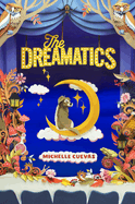 The Dreamatics by Micheelle Cuevas *Released 09.12.23