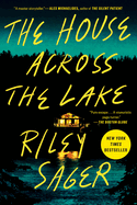 The House Across the Lake by Riley Sager *Released 06.06.23