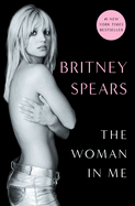The Woman in Me by Britney Spears *Released 10.24.23