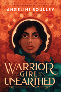 Warrior Girl Unearthed by Angeline Boulley *Released 05.02.23