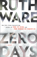 Zero Days by Ruth Ware *Released 06.20.23