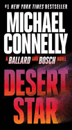 Desert Star (Renée Ballard and Harry Bosch Novel) by Michael Connelly *Released 04.09.24