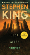 Just After Sunset: Stories by Stephen King *Released 11.28.23