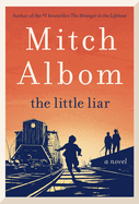 The Little Liar by Mitch Albom *Released 11.14.23
