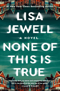 None of This Is True by Lisa Jewell *Released 08.08.23