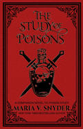 The Study of Poisons by Maria C Snyder *Released 04.15.23