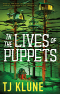 In the Lives of Puppets by Tj Klune *Released 04.25.23