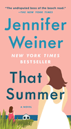 That Summer by Jennifer Weiner *Released 07.25.23