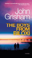 The Boys from Biloxi: A Legal Thriller by John Grisham *Released 08.22.23