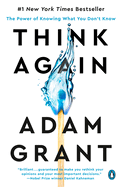 Think Again: The Power of Knowing What You Don't Know by Adam Grant *Released 12.26.23
