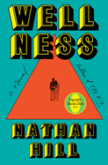 Wellness by Nathan Hill *Released 09.19.23