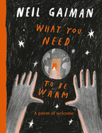 What You Need to Be Warm by Neil Gaiman *Released 10.31.23