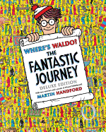 Where's Waldo? the Fantastic Journey: Deluxe Edition by Martin Handford *Released 5.14.2013