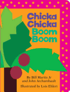 Chicka Chicka Boom Boom by Bill Martin *Released 8.28.2012
