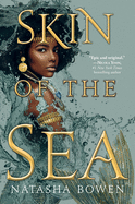 Skin of the Sea ( Skin of the Sea ) by Natasha Bowen *Released 11.2.2021