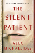 The Silent Patient by Alex Michaelides *Released 5.4.2021