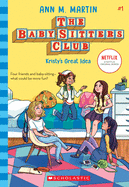 Kristy's Great Idea (the Baby-Sitters Club, 1) by Ann M. Martin 5.5.2020