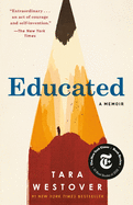 Educated: A Memoir by Tara Westover *Released 2.08.2022 Paperback
