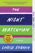 The Night Watchman by Louise Erdrich *Released 3.23.2021