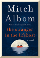 The Stranger in the Lifeboat by Mitch Albom *Released 11.2.2021