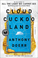 Cloud Cuckoo Land by Anthony Doerr *Released 9.28.2021